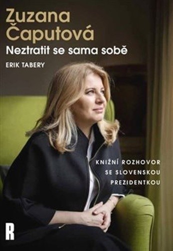 Zuzana Čaputová: Neztratit se sama v sobě