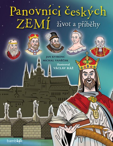 Panovníci českých zemí - lidé a příběhy