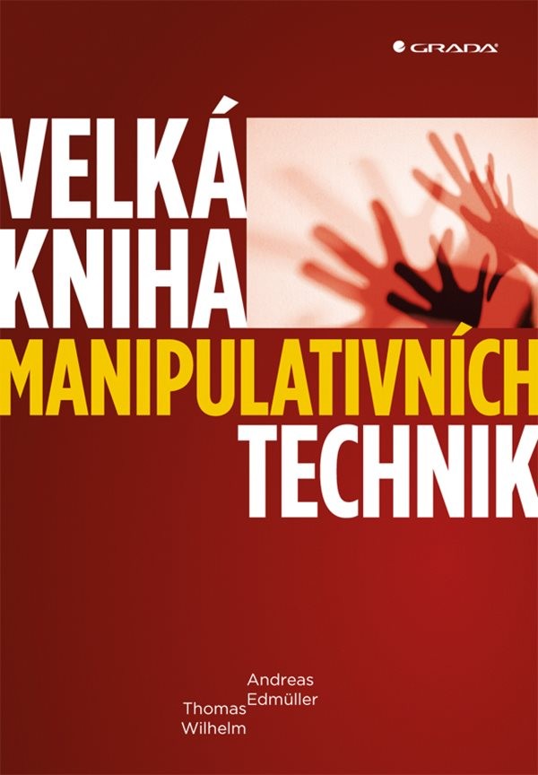 Velká kniha manipulativních technik | Fish&Rabbit - knižní nakladatelství