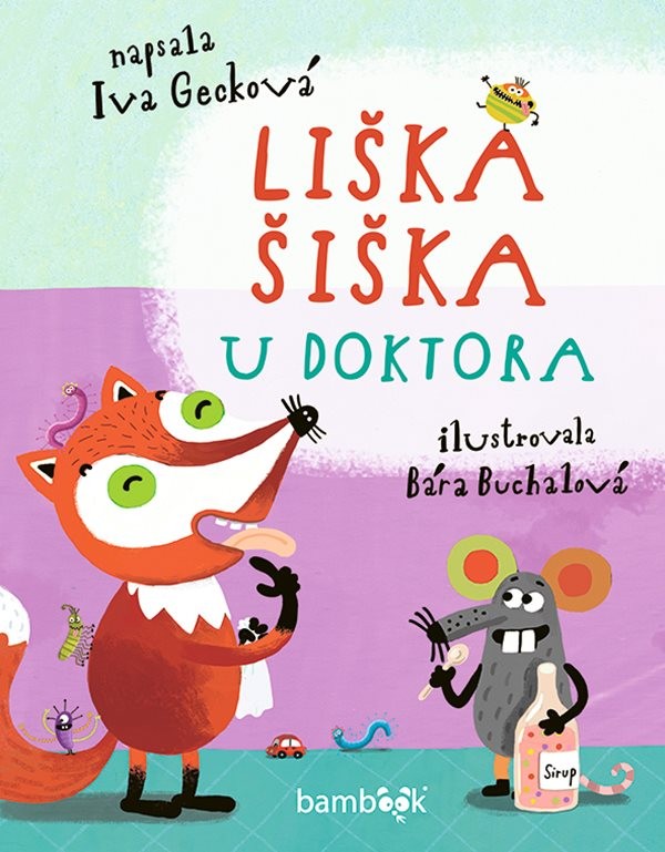 Liška Šiška u doktora | Fish&Rabbit - knižní nakladatelství