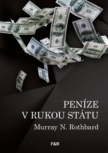 Peníze v rukou státu | Fish&Rabbit - knižní nakladatelství