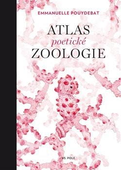 Atlas poetické zoologie | Fish&Rabbit - knižní nakladatelství